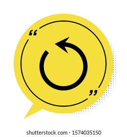 Black Refresh icon isolated on white background. Reload symbol. Rotation arrow in a circle sign. Yellow speech bubble symbol. Vector Illustration