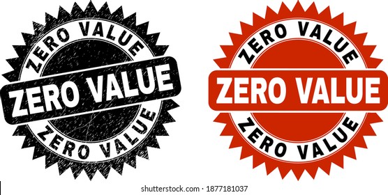 Black rosette ZERO VALUE seal. Flat vector scratched seal with ZERO VALUE message inside sharp rosette, and original clean version. Watermark with unclean style.