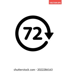 Black round up to 72 hrs work time effect icon, simple circle 3 days shipment flat design pictogram vector for app logo ads web banner button ui ux interface elements isolated on white background