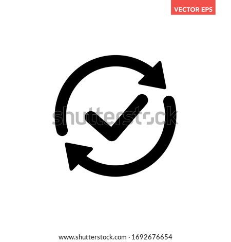 Black round checking process sync approved icon, simple turning arrows syncing flat design pictogram vector for app logo ads web webpage button ui ux interface elements isolated on white background [[stock_photo]] © 