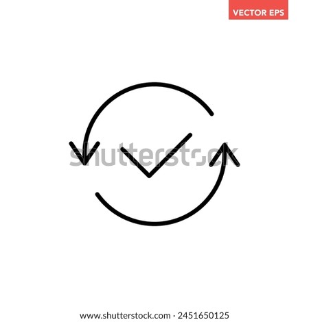 Black round checking process sync approved line icon, simple turning arrows sync flat design pictogram vector for app logo ads web webpage button ui ux interface elements isolated on white background