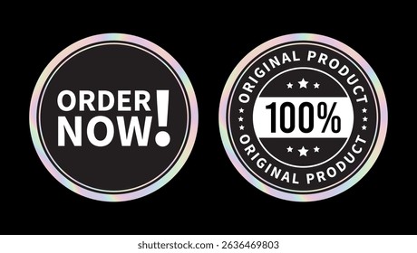 black round labels with order now and 100 percent original product text with gradient border design	