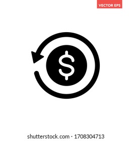 Black round money back refund investment icon, financial repeat arrow flat design vector pictogram, infographic interface elements for app logo web button ui ux isolated on white background