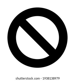 Black Round No Sign or General Prohibition Circle-Backslash Sign. Vector Image.