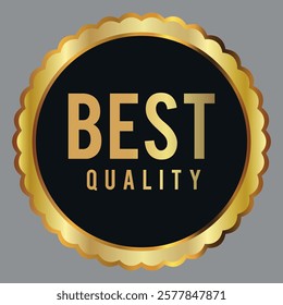 Black round quality emblem in golden frame with text Best Quality. Vector on a gray background