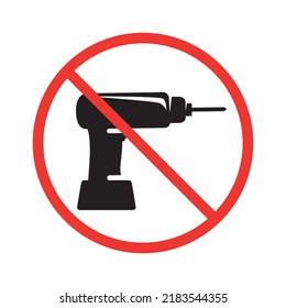 A black screwdriver sign in the red circle of prohibition. Drilling ban, forbidding symbol. Vector illustration isolated on a white background for design and web.