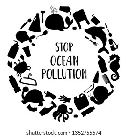 Black sea animals silhouettes and plastic trash (bottles, bags, cups) and lettering on white background. Round frame. Ecological concept, ocean pollution, environmental protection, saving the planet