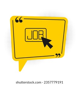 Black Search job icon isolated on white background. Recruitment or selection concept. Human resource and recruitment for business. Yellow speech bubble symbol. Vector