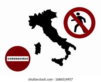 black shape of Italy with no walking sign and no entry sign with coronavirus text on white background,lockdown concept,vector illustration