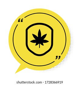 Schwarzes Schild und Marihuana oder Cannabis Blatt Symbol isoliert auf weißem Hintergrund. Legalisierung von Marijuana. Hanfsymbol Symbol für gelbe Sprachblase. Vector Illustration