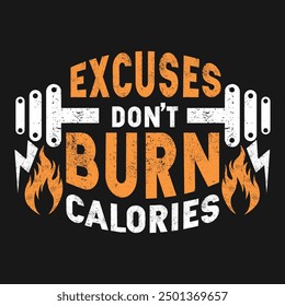 Una camisa negra con las palabras excusa no quemar calorías. Acerca de Workout Fitness Vector motivacional