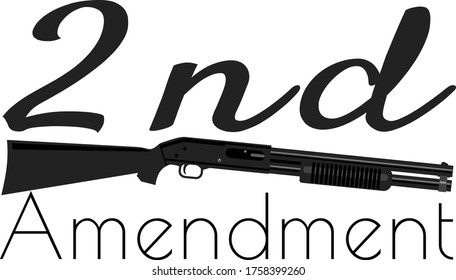 Black Shotgun With Pump Action Handle And 2nd Amendment Message