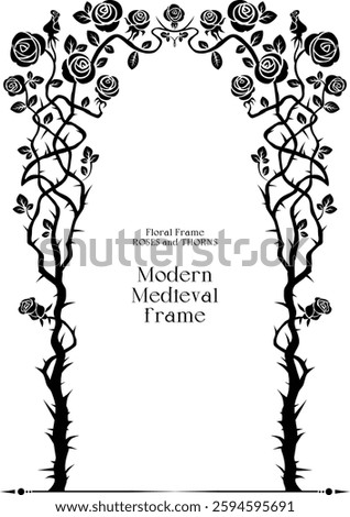 Black silhouette arch of roses frame. An elegant frame with flowers and thorns. For book covers, invitations, greetings, and posters. Medieval, victorian, gothic style or castlecore