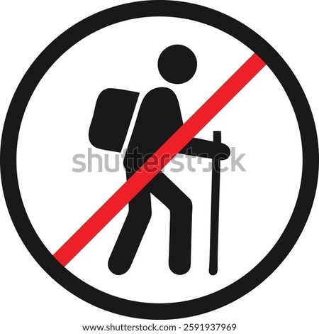 A black silhouette of a hiker with a backpack and walking poles is depicted within a circular prohibition sign with a bold red diagonal line across it, indicating that hiking is not permitted.
