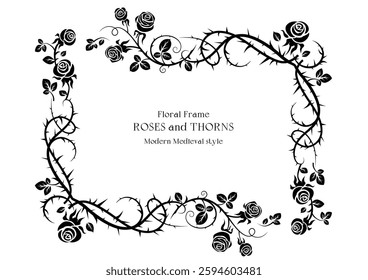 Black silhouette of a rose ornament. Modern Medieval style. An elegant frame with flowers and thorns. For book covers, invitations, greetings, and posters. Medieval, gothic, victorian style or