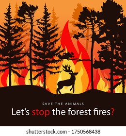 Black silhouettes of animals against the background of forest fires in the World.Forest fires all over the world. A deer escapes from a forest fire.A banner to save forests from fires
