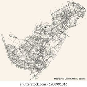Black simple detailed street roads map on vintage beige background of the neighbourhood Maskowski raion (Moscow district) of Minsk, Belarus