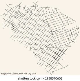 Black simple detailed street roads map on vintage beige background of the quarter Ridgewood neighborhood of the Queens borough of New York City, USA