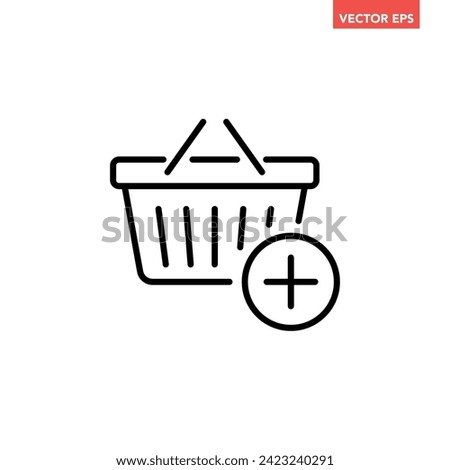 Black single add to cart line icon, simple shopping basket with addition mark flat design vector pictogram, interface elements for app logo web button ui ux isolated on white background