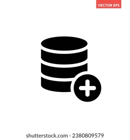 Black single add new database icon, simple create extra digital data flat design vector pictogram, infographic interface elements for app logo web button ui ux isolated on white background