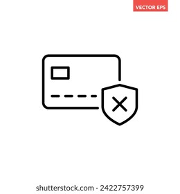 Black single bank credit card protection warning line icon, simple unsafe payment flat design pictogram interface element for app ads logo ui ux seal web button vector isolated on white background