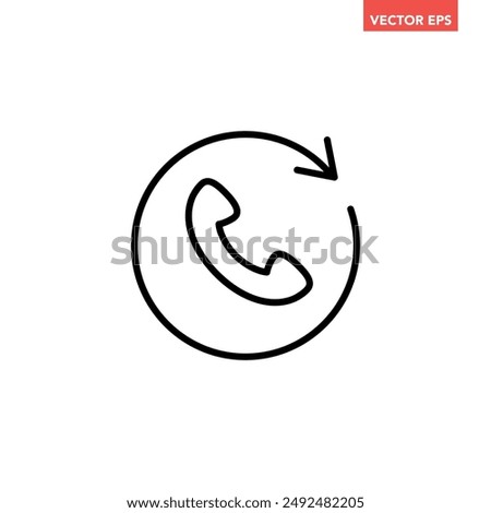 Black single call back line icon, simple recall support flat design pictogram vector for app logo ads web webpage button ui ux interface elements isolated on white background