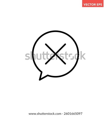 Black single cancel chat talk line icon, simple speech bubble with checkmark flat design vector pictogram, infographic interface elements for app logo web ui ux isolated on white background