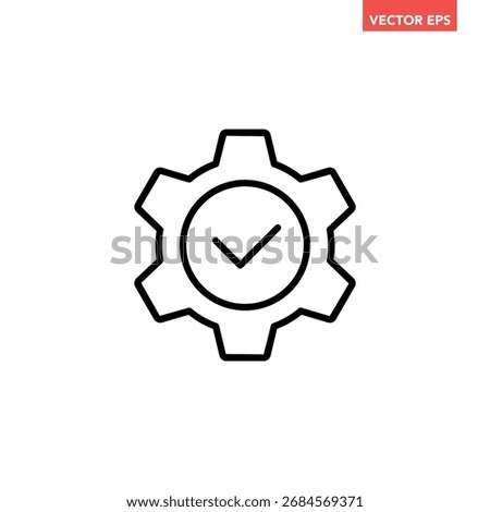 Black single check setting line icon, technical specification conformity badge flat design infographic pictogram vector for app logo web button ui ux interface elements isolated on white background
