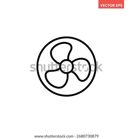 Black single fan propeller blades line icon. Ventilator, propeller, cooler, conditioner flat design pictogram vector for app ads web button ui interface elements isolated on white background