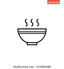 Black single hot soup dish line icon, simple outline fresh side dish soup flat design pictogram, infographic vector for app logo web button ui ux interface elements isolated on white background