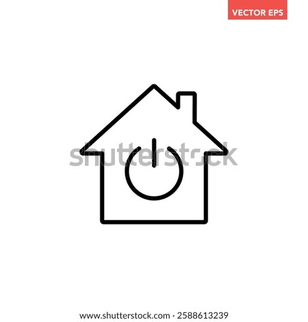 Black single house power button line icon, simple home technology switch flat design pictogram, infographic illustration for app logo web button ui ux interface elements isolated on white background