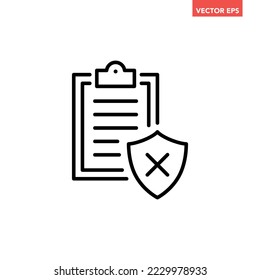 Black single insurance policy not covered line icon, simple outline document flat design pictogram, infographic vector for app logo web button ui ux interface elements isolated on white background