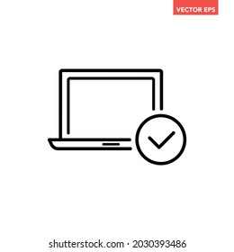 Portátil único negro con marca de verificación icono de línea, simple proceso de sistema exitoso diseño plano pictograma, vector infográfico para el logotipo de la aplicación botón web ui ux elemento de interfaz aislado en fondo blanco
