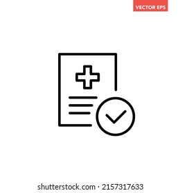 Black single medical document approved line icon, simple outline hospital data flat design pictogram, infographic vector for app logo web button ui ux interface elements isolated on white background