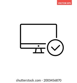 Black single monitor with check mark line icon, simple successful system process flat design pictogram, infographic vector for app logo web button ui ux interface element isolated on white background