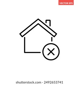Black single mortgage not approved line icon, simple wrong house flat design vector pictogram, infographic vector for app logo web website button ui ux interface elements isolated on white background