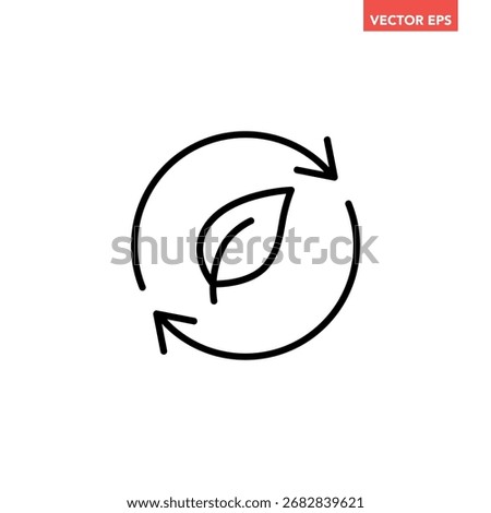 Black single organic recycle line icon. Simple round leaf ecology circle flat design vector pictogram, infographic interface elements for app logo web button ui ux isolated on white background