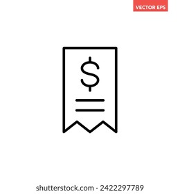 Black single receipt line icon, simple business printout invoice or bill flat design vector pictogram, infographic interface elements for app logo web button ui ux isolated on white background