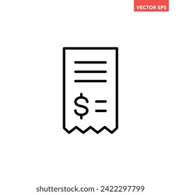 Black single receipt line icon, simple business printout invoice or bill flat design vector pictogram, infographic interface elements for app logo web button ui ux isolated on white background