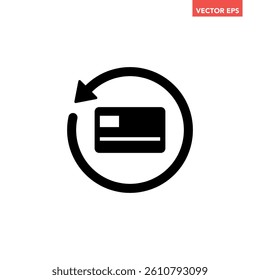 Black single renew credit card icon, simple card transaction flat design infographic pictogram vector for app logo ads web button ui ux interface elements isolated on white background