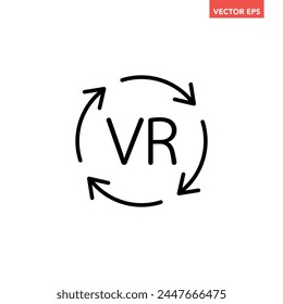 Black single round VR line icon, simple tech loading flat design vector pictogram vector for app ads logotype web website button ui ux interface elements isolated on white background