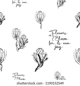 Black sketch protea pattern. Floral seamless background for fabric design with protea flowers and branches, and positive motivation quote. Black and white illustration design.