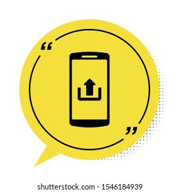 Black Smartphone with upload icon isolated on white background. Yellow speech bubble symbol. Vector Illustration