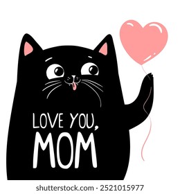 Black smiling cat with heart and lettering. Love you mom