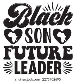 Black Son Future Leader T-Shirt Design Vector File