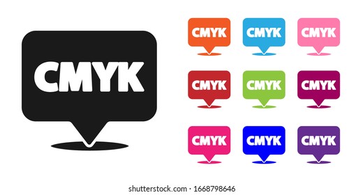 Black Speech bubble with text CMYK icon isolated on white background. Set icons colorful. Vector Illustration