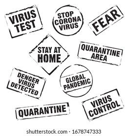 Black stamp and text STOP CORONA VIRUS, STAY AT HOME, VIRUS TEST, Quarantine. Vector Illustration.