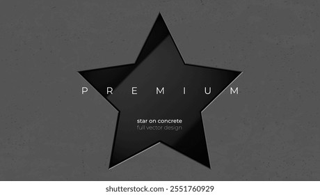 Black star label luxury glossy glass badge banner. White text on black star shape tag embedded in concrete. Gray concrete wall background. Vector industrial design illustration