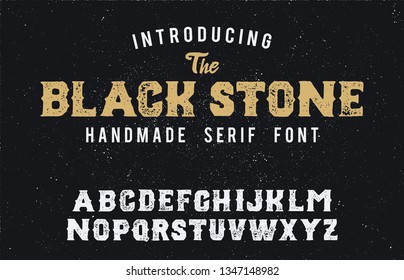 Black Stone. Serif font. Vintage handmade typeface. Original hand made font and logotype. Hipster style. Retro and vintage hadmade logo and font. Print on clothes, sticker. 