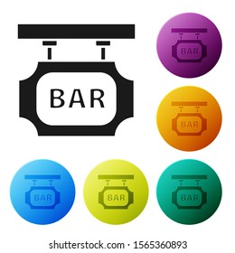 Black Street signboard with inscription Bar icon isolated on white background. Suitable for advertisements bar, cafe, pub, restaurant. Set icons colorful circle buttons. Vector Illustration